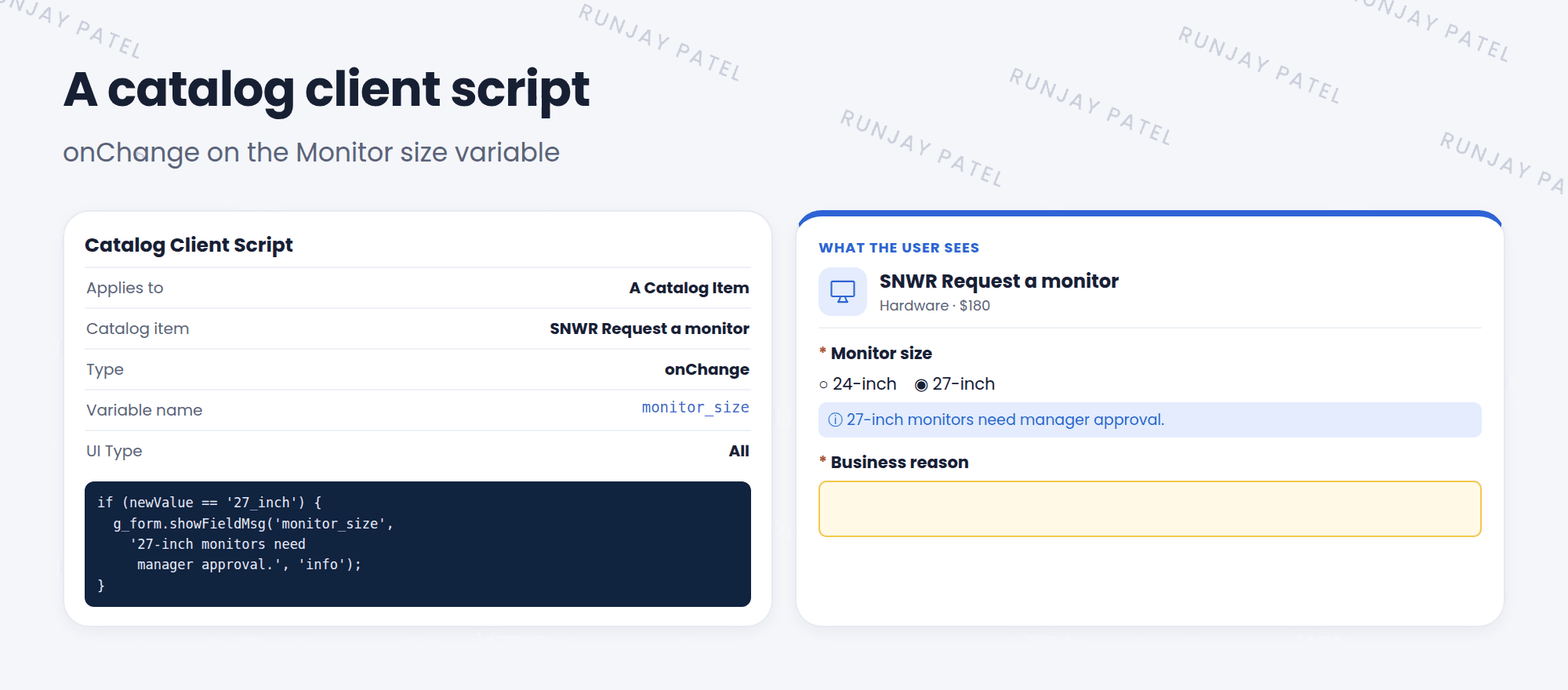 A catalog client script on the SNWR Request a monitor item. Type is onChange, and Variable name is monitor_size. When the user picks 27-inch, the script shows a message under the variable: 27-inch monitors need manager approval. The item page shows the message in blue under Monitor size.