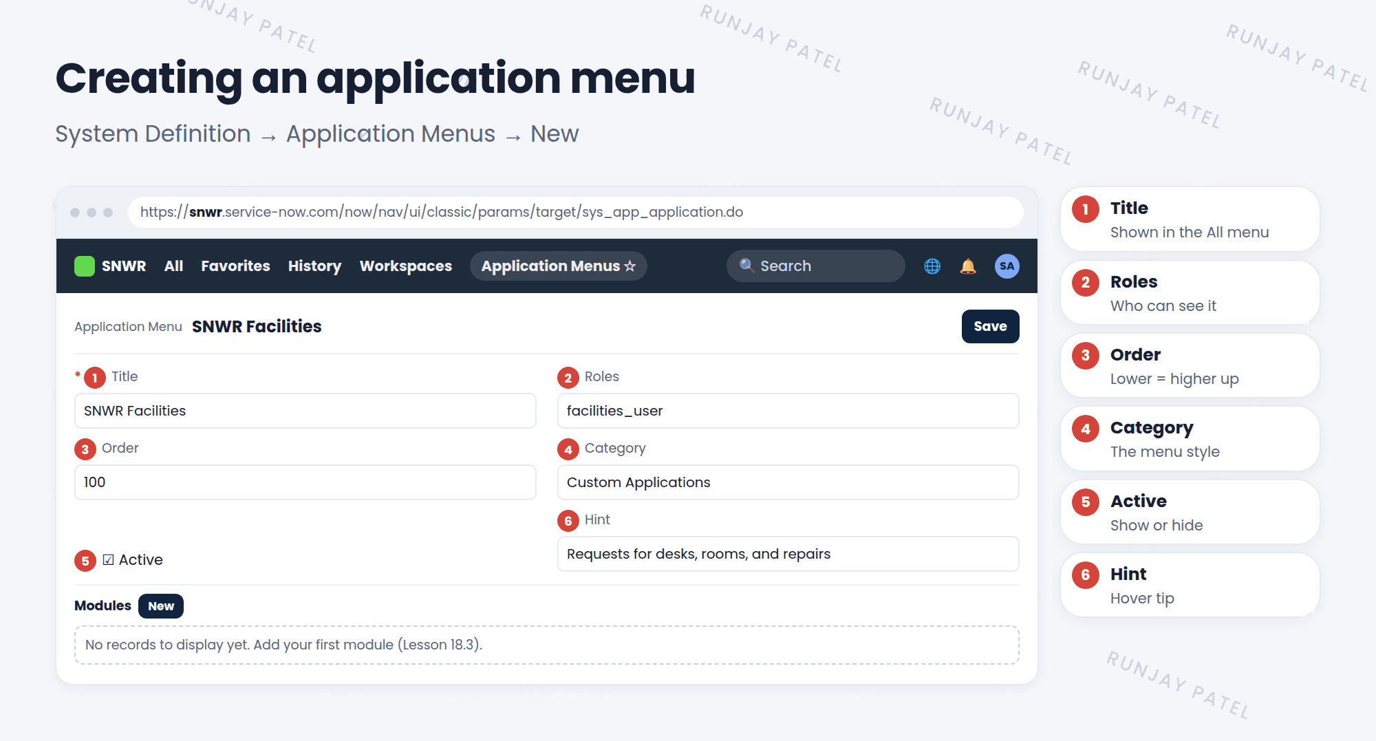 A new application menu record. 1: Title, SNWR Facilities, the name shown in the All menu. 2: Roles, facilities_user, so only users with that role see the menu. 3: Order, 100, which sets its place in the menu. 4: Category, which sets the menu's style. 5: Active, checked. 6: Hint, a short tip shown when hovering. After saving, a Modules related list appears at the bottom, ready for new modules.