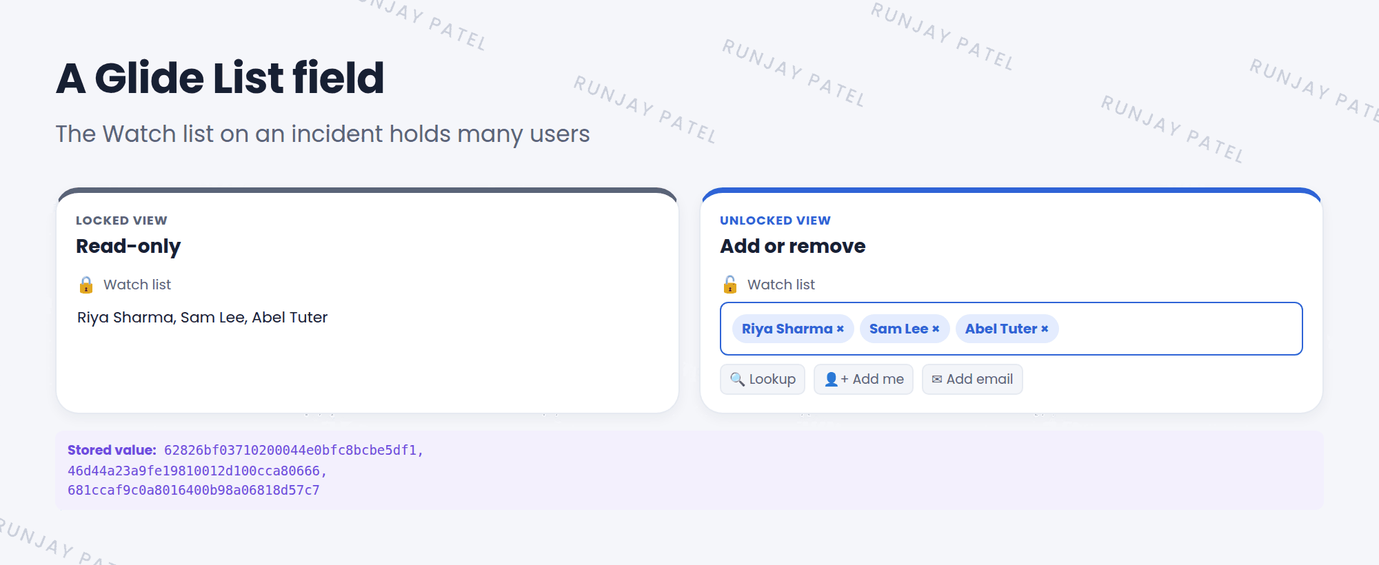 The Watch list field on an incident, in two views. Locked view shows the names Riya Sharma, Sam Lee, and Abel Tuter as read-only text with a lock icon. Unlocked view shows a box to add or remove users, with a lookup icon and an add-me icon. The stored value is three sys_ids separated by commas.