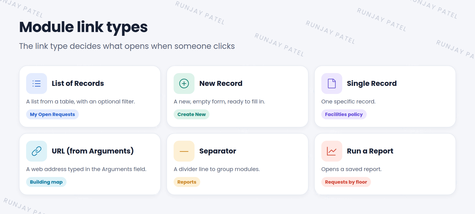 Common module link types as cards. List of Records opens a list from a table, with an optional filter, for example My open requests. New Record opens an empty form, for example Create New. Single Record opens one specific record. URL (from Arguments) opens a web address typed in the Arguments field. Separator adds a divider line to group modules. Run a Report opens a report.